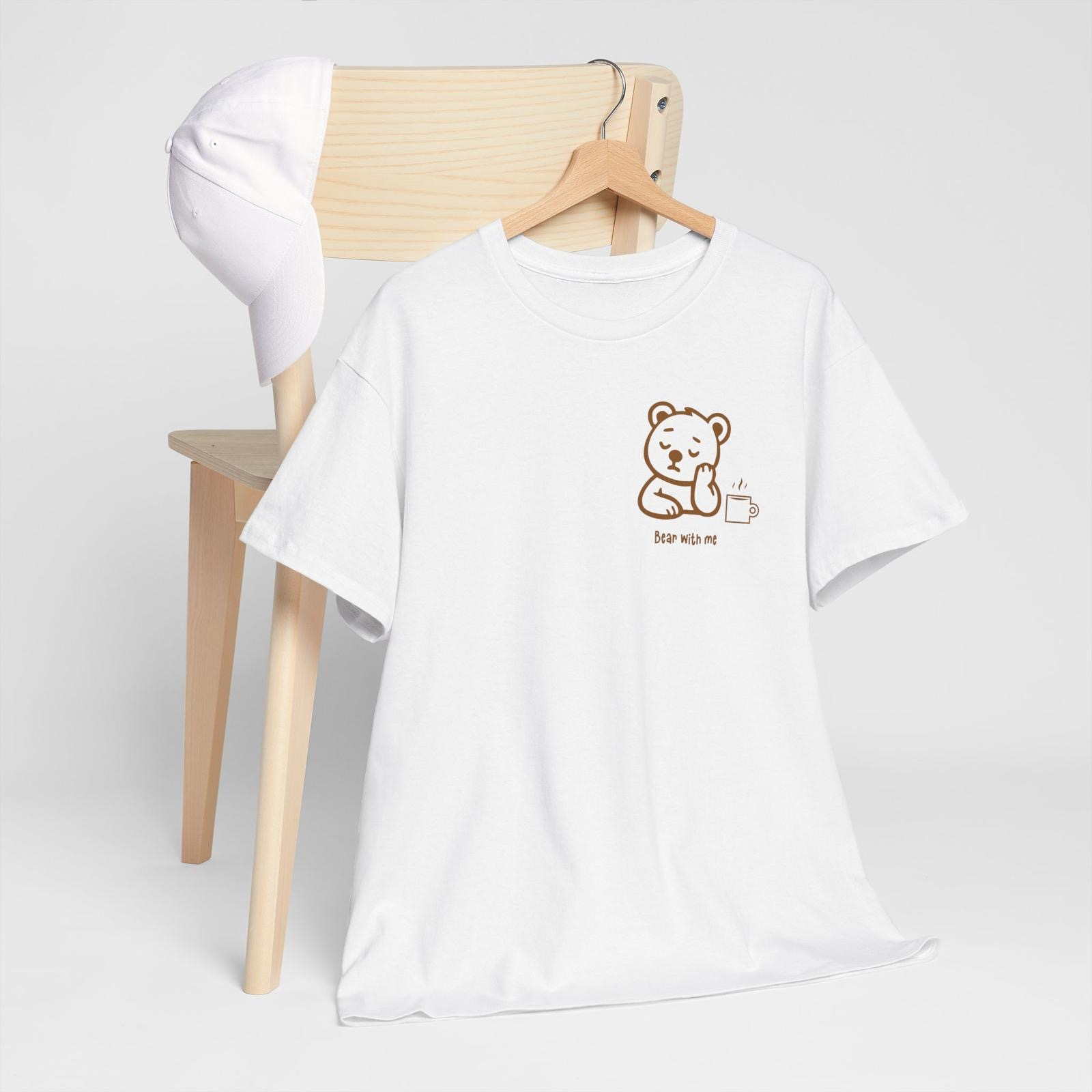 Bear with me tee